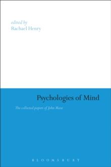 Psychologies of Mind : The Collected Papers of John Maze