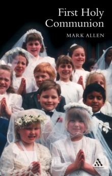 First Holy Communion : A Parent's Preparation