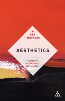 Aesthetics: The Key Thinkers