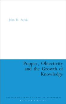 Popper, Objectivity and the Growth of Knowledge