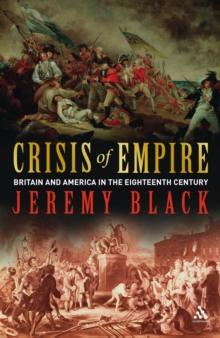 Crisis of Empire : Britain and America in the Eighteenth Century