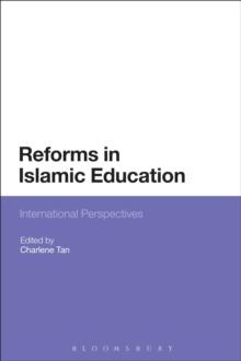 Reforms in Islamic Education : International Perspectives