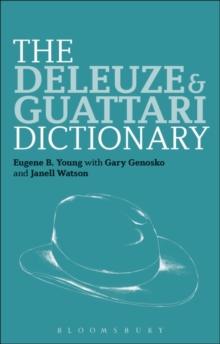 The Deleuze and Guattari Dictionary