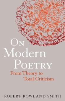 On Modern Poetry : From Theory to Total Criticism