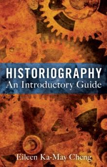 Historiography: An Introductory Guide