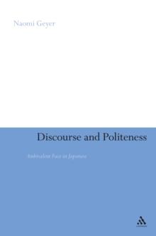 Discourse and Politeness : Ambivalent Face in Japanese