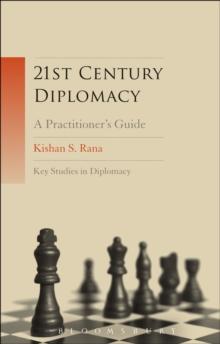 21st-Century Diplomacy : A Practitioner's Guide