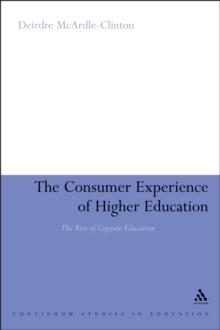 The Consumer Experience of Higher Education : The Rise of Capsule Education