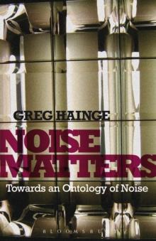 Noise Matters : Towards an Ontology of Noise