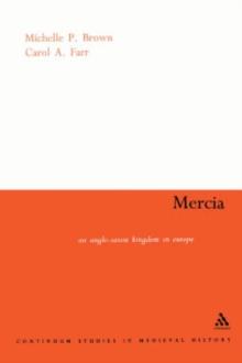 Mercia : An Anglo-Saxon Kingdom in Europe