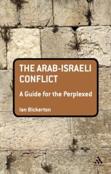 The Arab-Israeli Conflict: A Guide for the Perplexed