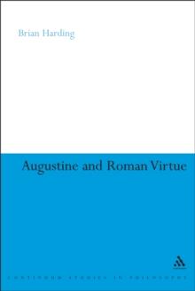 Augustine and Roman Virtue