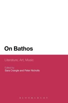 On Bathos : Literature, Art, Music