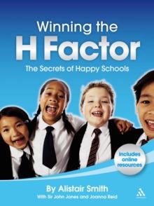 Winning the H Factor : The Secrets of Happy Schools