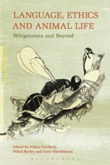 Language, Ethics and Animal Life : Wittgenstein and Beyond