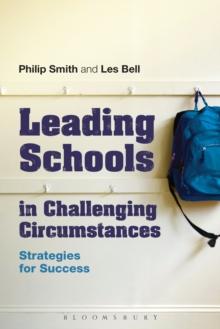 Leading Schools in Challenging Circumstances : Strategies for Success