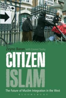 Citizen Islam : The Future of Muslim Integration in the West