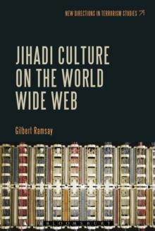 Jihadi Culture on the World Wide Web