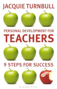 Personal Development for Teachers : 9 steps to success