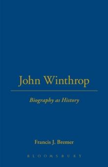 John Winthrop : Biography as History