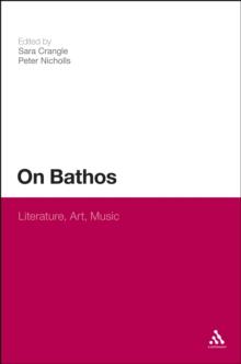 On Bathos : Literature, Art, Music