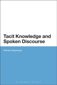 Tacit Knowledge and Spoken Discourse