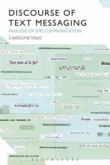 Discourse of Text Messaging : Analysis of SMS Communication