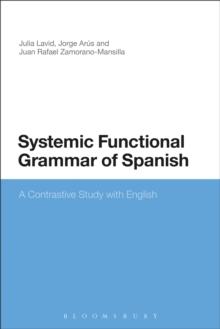 Systemic Functional Grammar of Spanish : A Contrastive Study with English