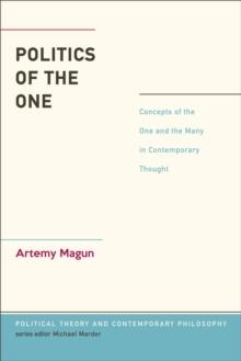 Politics of the One : Concepts of the One and the Many in Contemporary Thought