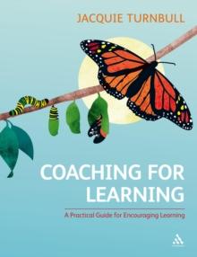 Coaching for Learning : A Practical Guide for Encouraging Learning