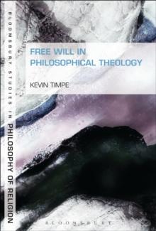 Free Will in Philosophical Theology