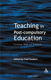 Teaching in Post-Compulsory Education : Learning, Skills and Standards