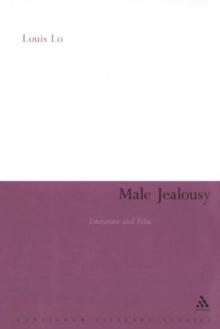 Male Jealousy : Literature and Film