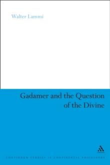 Gadamer and the Question of the Divine