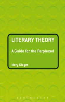 Literary Theory: A Guide for the Perplexed