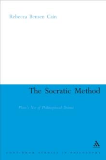 The Socratic Method : Plato's Use of Philosophical Drama