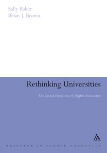 Rethinking Universities : The Social Functions of Higher Education