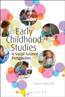 Early Childhood Studies : A Social Science Perspective