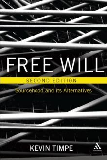 Free Will 2nd edition : Sourcehood and its Alternatives