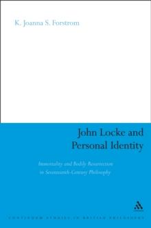 John Locke and Personal Identity : Immortality and Bodily Resurrection in 17th-Century Philosophy