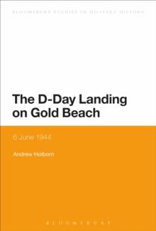 The D-Day Landing on Gold Beach : 6 June 1944