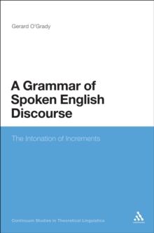 A Grammar of Spoken English Discourse : The Intonation of Increments