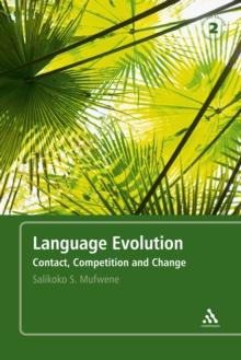 Language Evolution : Contact, Competition and Change