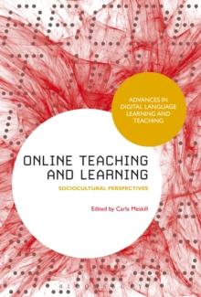 Online Teaching and Learning : Sociocultural Perspectives