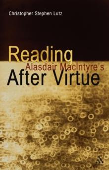 Reading Alasdair MacIntyre's After Virtue