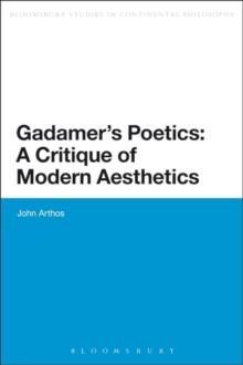 Gadamer's Poetics: A Critique of Modern Aesthetics