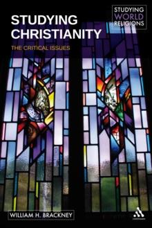 Studying Christianity : The Critical Issues