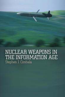 Nuclear Weapons in the Information Age