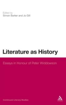 Literature as History : Essays in Honour of Peter Widdowson