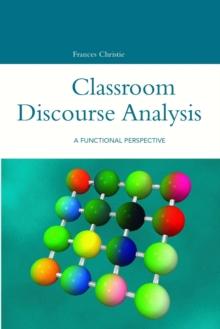 Classroom Discourse Analysis : A Functional Perspective